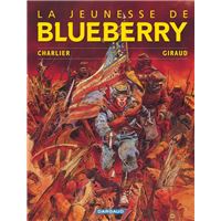 La Jeunesse de Blueberry - Tome 1 - La Jeunesse de Blueberry