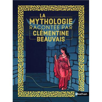 La mythologie racontée par Clémentine Beauvais