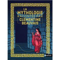La mythologie racontée par Clémentine Beauvais