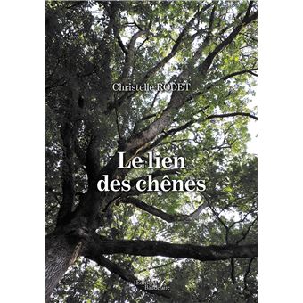 Le lien des chênes - 1