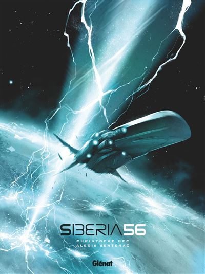 Siberia 56 - Intégrale - Christophe Bec - cartonné
