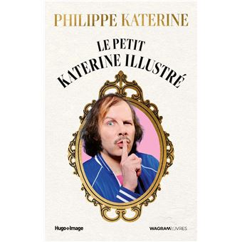Le petit Katerine Illustré - cartonné - Katerine - Achat Livre | fnac