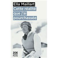 Cette réalité que j'ai pourchassée
