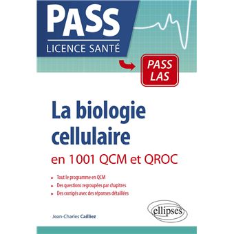 La biologie cellulaire en 1001 QCM et QROC - 1