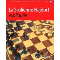 La Sicilienne Najdorf expliquée