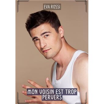 Mon Voisin est Trop Pervers - 1