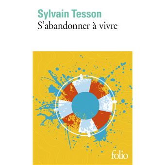 S'abandonner à vivre - 1