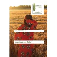 L'Afrique est Belle