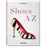 Shoes A-Z. 45th Ed.