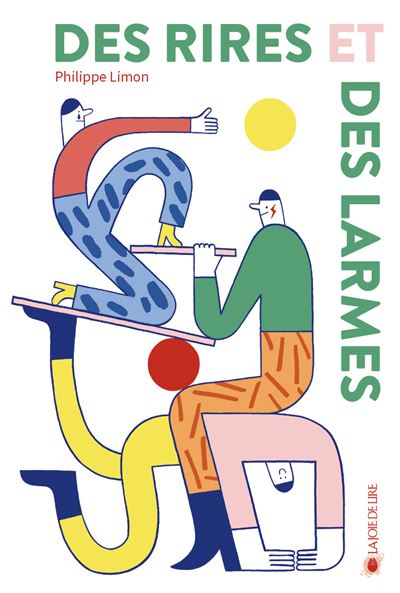 Des rires et des larmes - Philippe Limon - Joie De Lire - broché - Roman adolescent