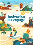 Invitation au voyage - Français 6e - 2025 - Manuel - élève