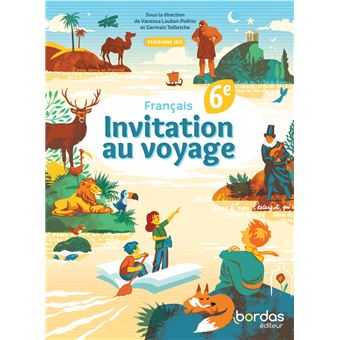 Invitation au voyage - Français 6e - 2025 - Manuel - élève