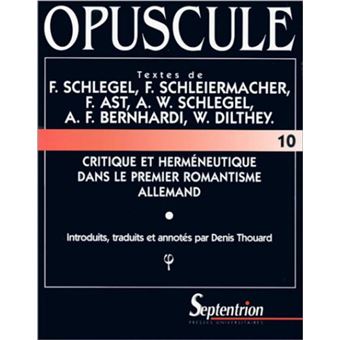 Critique et herméneutique dans le premier romantisme allemand - 1