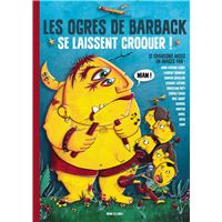 Les Ogres de Barback se laissent croquer