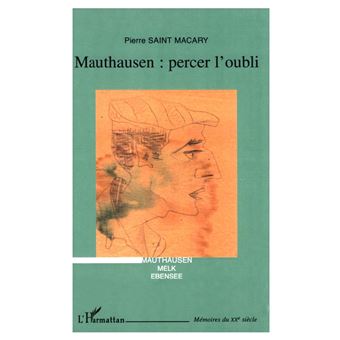 Mauthausen percer l'oubli - 1