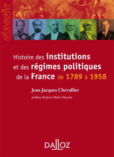 Histoire des institutions et des regimes politiques de la Fr