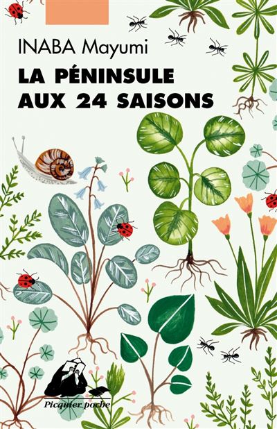 La Péninsule aux 24 saisons - Mayumi Inaba - Philippe Picquier - Poche - Roman