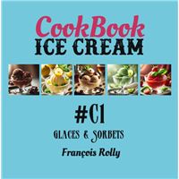 Les recettes glacées L'École Lenôtre - Collectif - Achat Livre | fnac