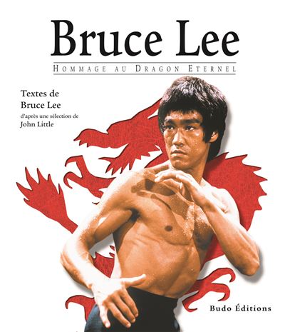Bruce Lee, hommage au dragon éternel - Bruce Lee - broché