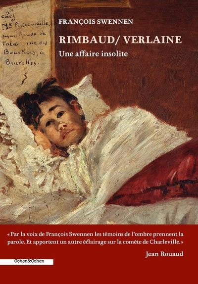 Rimbaud / Verlaine - Une affaire insolite - François Swennen - Cohen&cohen - broché - Roman