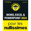 Word Excel et PowerPoint 2024 pour les Nullissimes