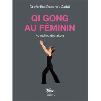 Qi Gong au féminin - Au rythme des saisons - 1