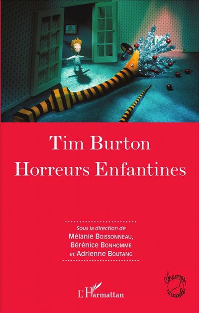 Tim Burton Horreurs Enfantines - Melanie Boissonneau - L'