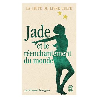 Jade et le réenchantement du monde - 1