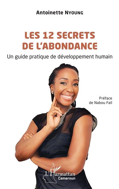 Les 12 secrets de l’abondance Un guide pratique de developpe