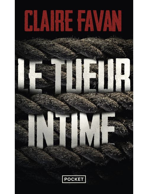 Le Tueur intime - Claire Favan - Poche