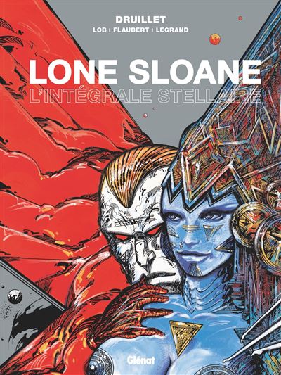 Lone Sloane - : Lone Sloane - L'intégrale stellaire