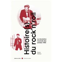 Histoire(s) du Rock'n Roll-Révolution musicale des années50