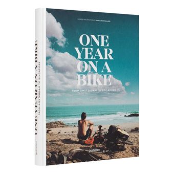 One year on a bike /anglais From Amsterdam to Singapore
