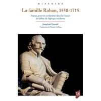 La famille Rohan, 1550-1715
