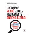 L'horrible verite sur les medicaments anticholesterol