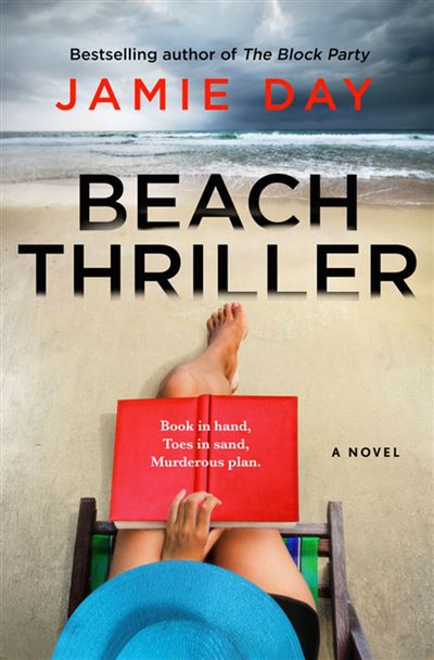 Beach Thriller A Novel - Jamie Day - St. martin's press