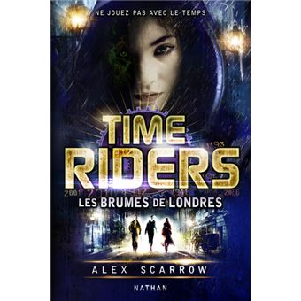 Time Riders - Time Riders, T6 - 1