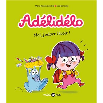 Adélidélo - Adélidélo, Moi, j'adore l'école ! T06 - 1