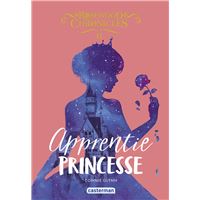 Rosewood Chronicles - Apprentie princesse Tome 2 : Rosewood Chronicles