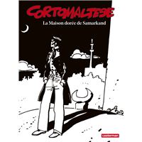 Corto Maltese (Tome 8) - La Maison dorée de Samarkand (édition enrichie noir et blanc)