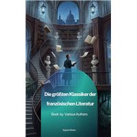 Die größten Klassiker der französischen Literatur