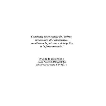 Combattez votre cancer de l'utérus