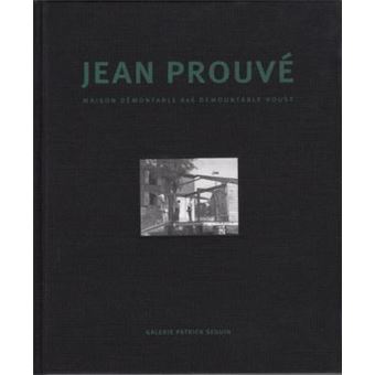 Jean ProuvE Maison DEmontable 6x6 (New ed) /franCais/anglais - 1