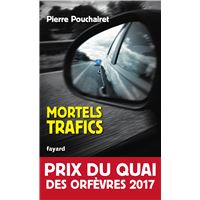 Mortels trafics