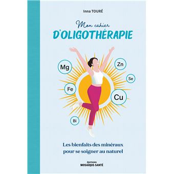 MON CAHIER D'OLIGOTHERAPIE - 1