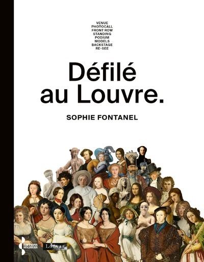 Défilé au Louvre - Sophie Fontanel - Seghers - broché - Monographie