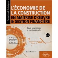 L’économie de la construction en maîtrise d’œuvre et gestion financière
