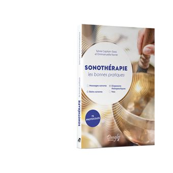 Sonothérapie – Les bonnes pratiques - 75 protocoles