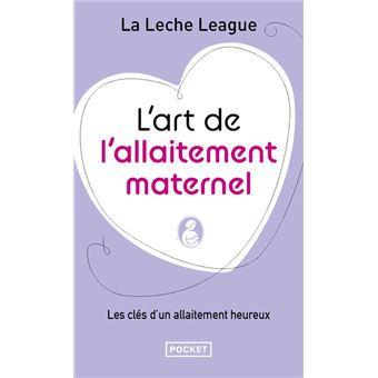 L'art de l'allaitement maternel - 1
