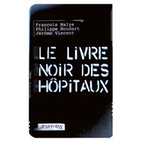 Le Livre noir des hôpitaux